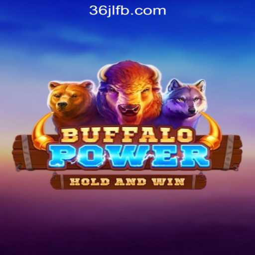 Exploring the Thrilling World of Buffalo Power at 36JL Online Casino Philippines