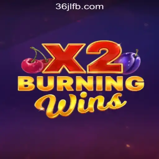 Explore the Thrilling World of BurningWinsX2 at 36JL Online Casino Philippines