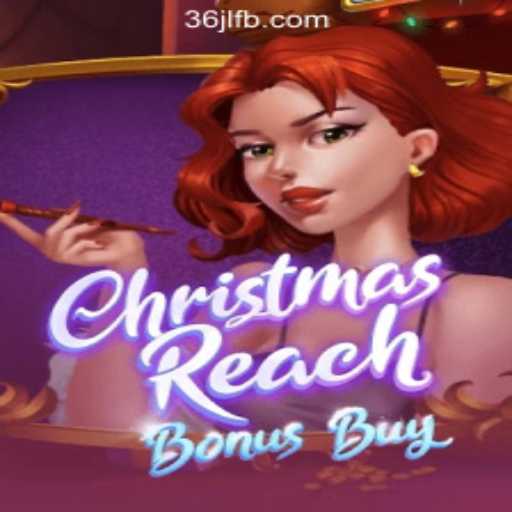 Experience Festive Thrills with ChristmasReachBonusBuy at 36JL Online Casino Philippines