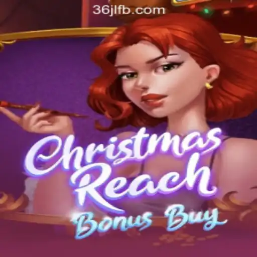 Experience Festive Thrills with ChristmasReachBonusBuy at 36JL Online Casino Philippines